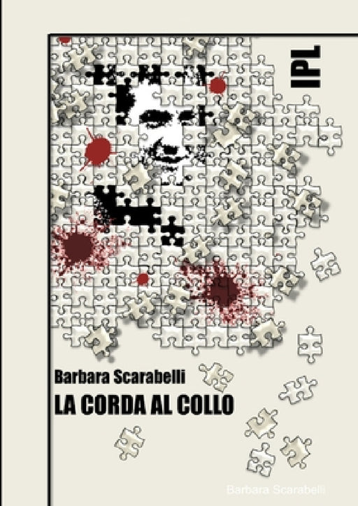 Ipl - La Corda Al Collo by Barbara Scarabelli
