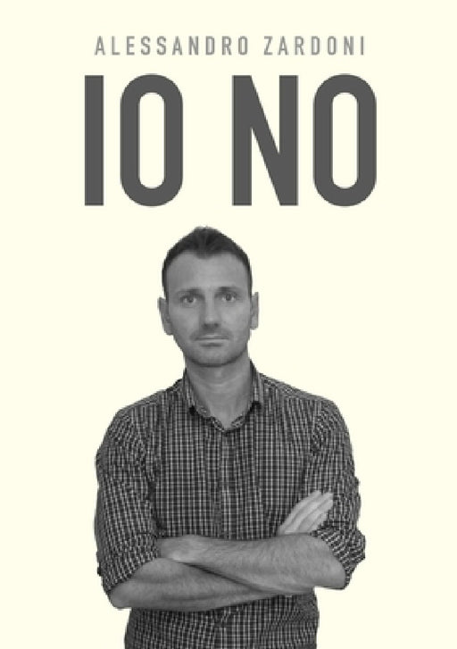 IO No by Alessandro Zardoni