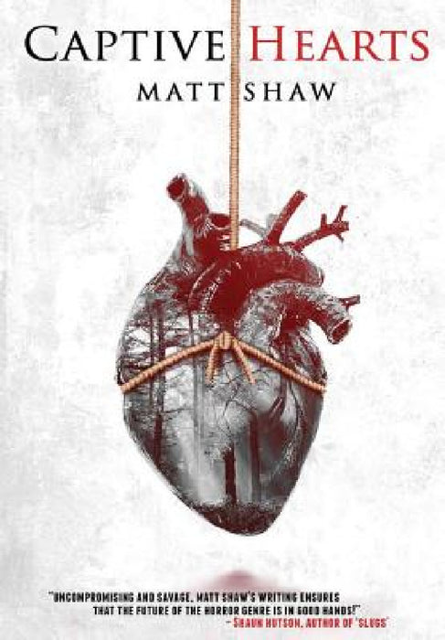 Captive Hearts by Matt Shaw