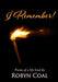 I Remember! by Robyn Coal