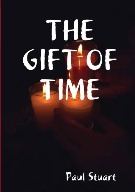 The Gift of Time by Paul Stuart