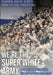 We're The Super White Army by Adam Ford