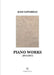 Piano works (2014-2018) by Alex Cantarelli