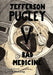 Jefferson Pugley V: Bad Medicine by Eamon Standing
