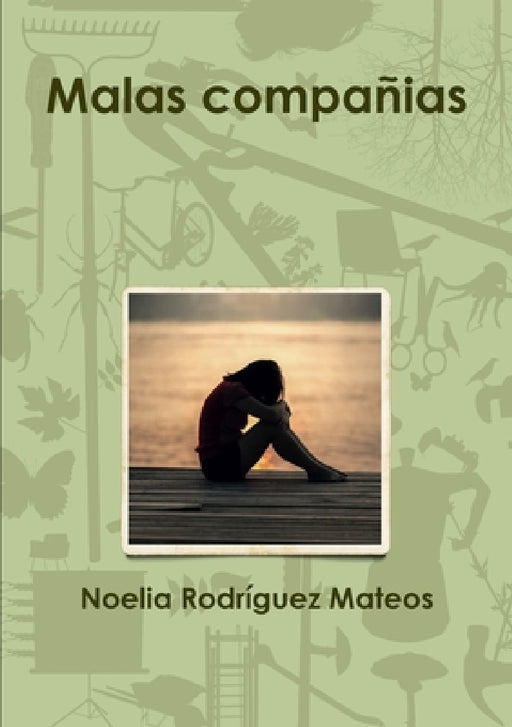 Malas compañias by Noelia Rodríguez Mateos