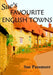 Sue's Favourite English Towns by Sue Passmore