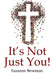 It's Not Just You! by Suzanne Newman