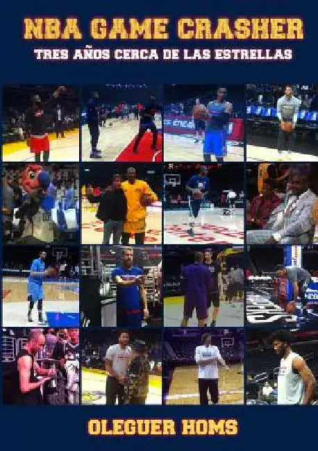 NBA Game Crasher: Tres años cerca de las estrellas by Oleguer Homs