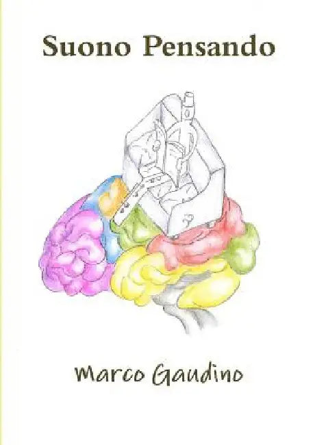 Suono Pensando by Marco Gaudino