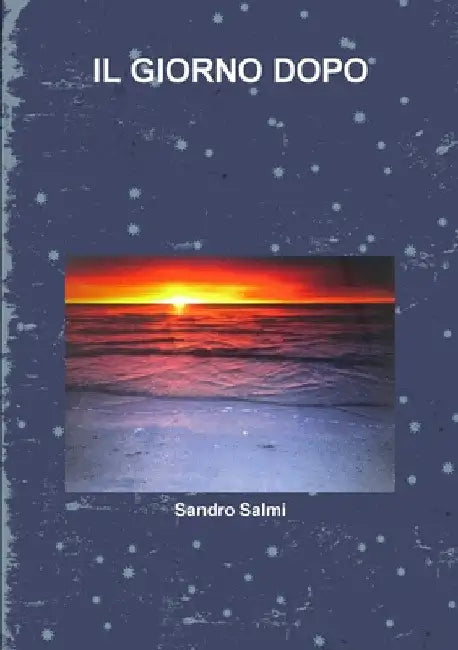 Il Giorno Dopo by Sandro Salmi