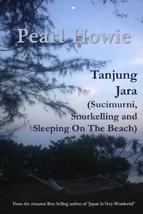 Tanjung Jara (Sucimurni, Snorkelling and Sleeping On The Beach) by Pearl Howie