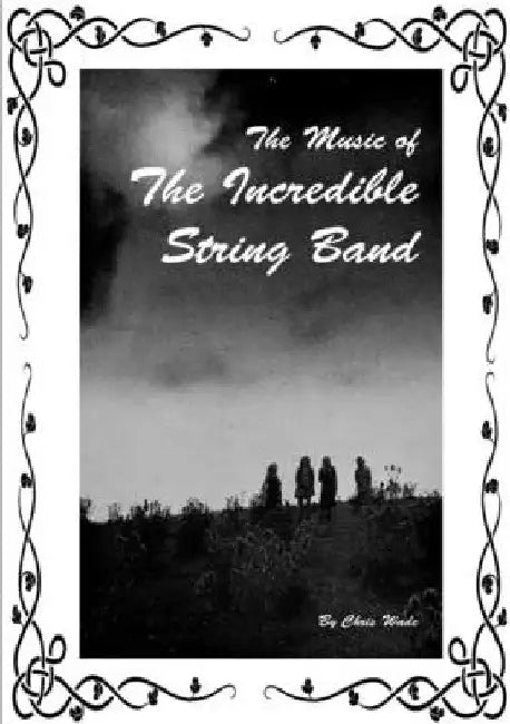 The Music of The Incredible String Band by Chris Wade