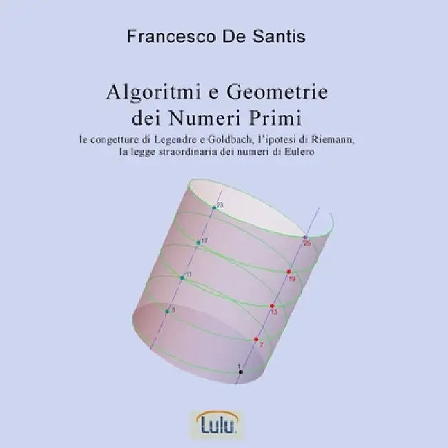 Algoritmi e Geometrie dei Numeri Primi by Francesco De Santis