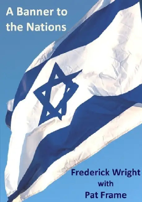 A Banner to the Nations by Frederick Wright