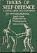 Tricks of Self-Defence, A Useful Book for Everybody (Collector's Edition) by W. H. Collingridge