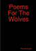 Poems For The Wolves by Rob Marenghi