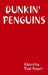 Dunkin' Penguins by Paul Stuart