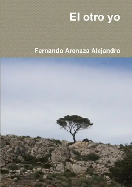 El otro yo by Fernando Arenaza Alejandro