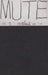 MUTE volume 1 by Michael Adebayo