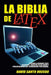 La Biblia de LaTeX by David Santo Orcero
