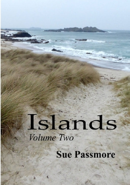 Islands Volume Two by Sue Passmore