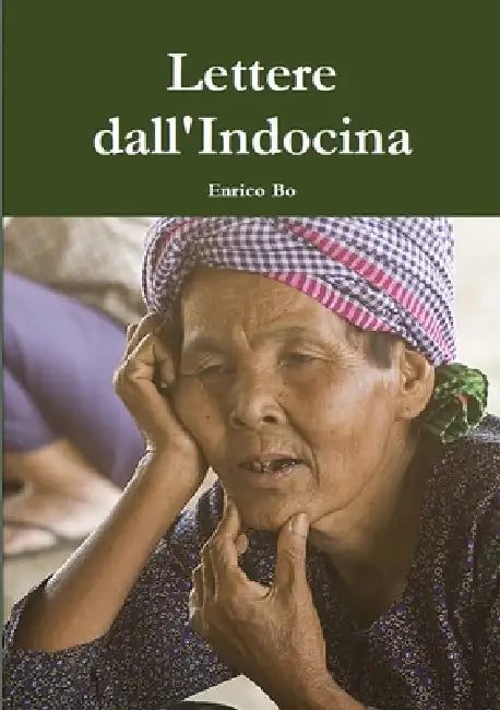 Lettere dall'Indocina by Enrico Bo