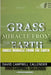 Grass Miracle from the Earth by David Campbell Callender