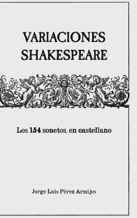 Variaciones Shakespeare by Jorge Luis Pérez Armijos