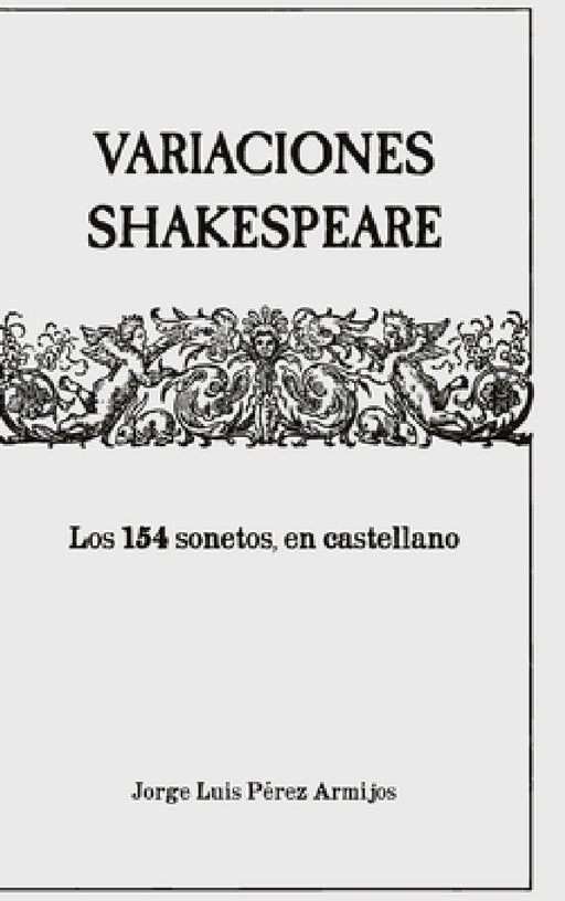 Variaciones Shakespeare by Jorge Luis Pérez Armijos