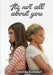 It's not all about you by Caroline Campbell