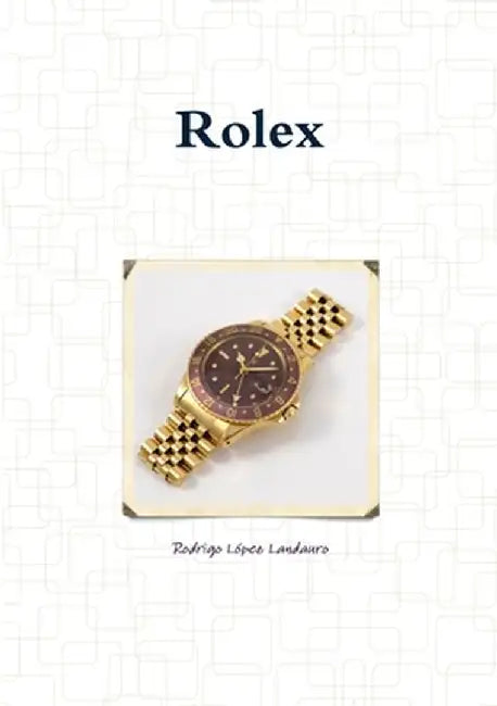 Rolex by Lopez Landauro, Rodrigo