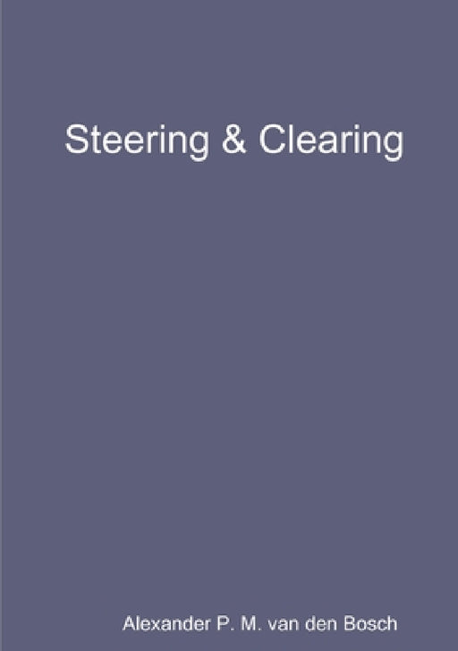 Steering & Clearing by Alexander P. M. Van Den Bosch
