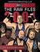 The Raw Files: 2001 by James Dixon, Arnold Furious, Bob Dahlstrom