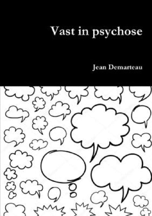 Vast in psychose by Jean Demarteau