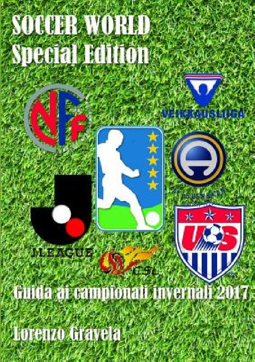 SOCCER WORLD - Special Edition - Guida ai campionati invernali 2017 by Lorenzo Gravela