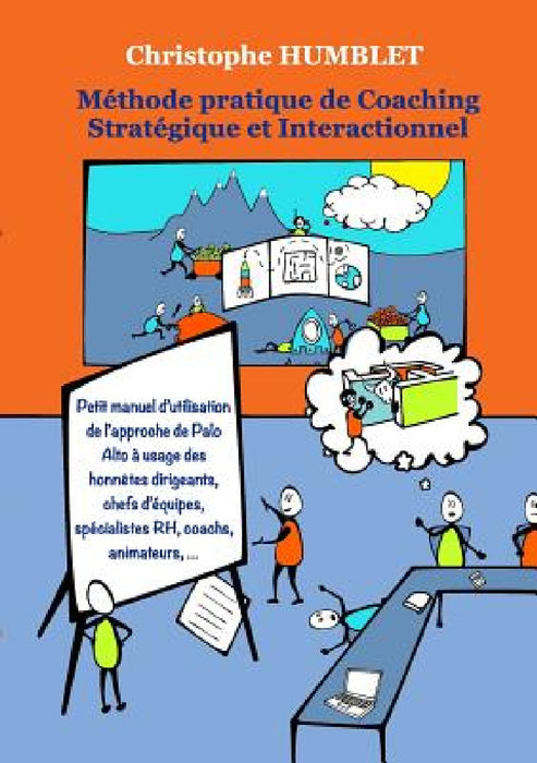 Méthode Pratique de Coaching Stratégique et Interactionnel by Christophe Humblet