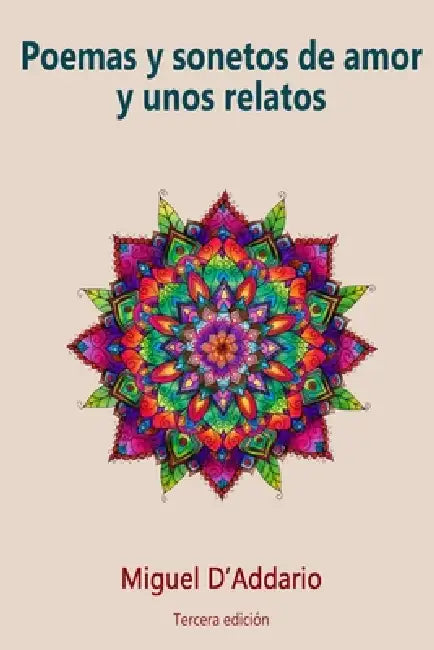 Poemas y sonetos de amor y unos relatos by Miguel D'Addario