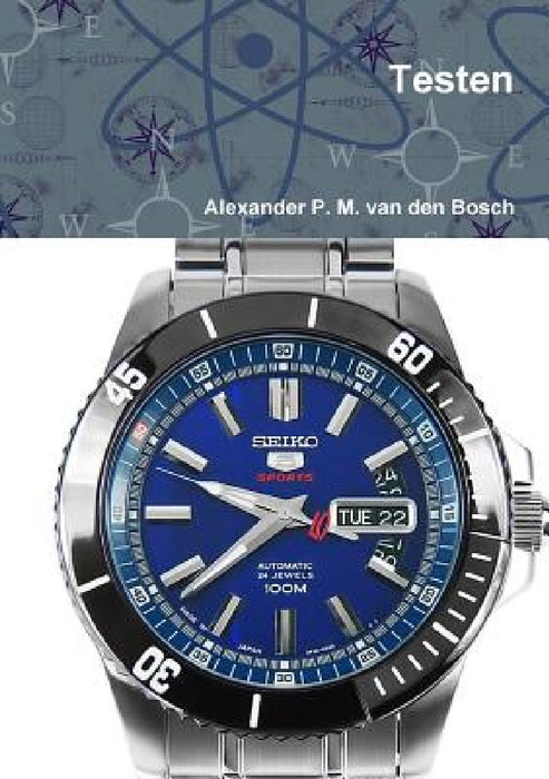Testen by Alexander P. M. Van Den Bosch