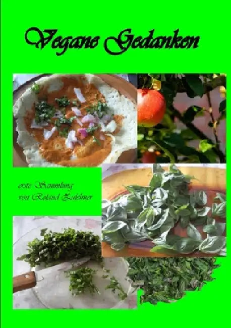 Vegane Gedanken by Roland Zulehner