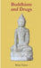 Buddhism and Drugs by Brian Taylor