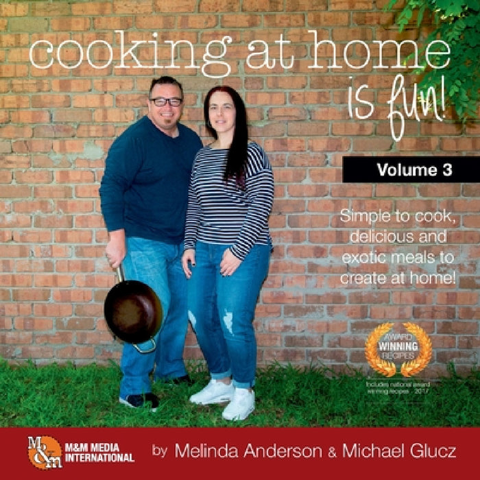 Cooking at home is fun volume 3 by Michael Glucz, Melinda Anderson