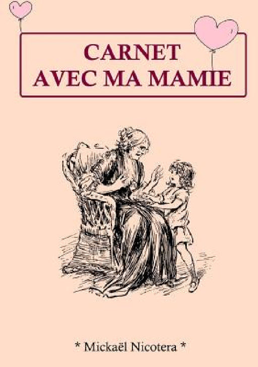 Carnet avec Mamie by Mickaël Nicotera