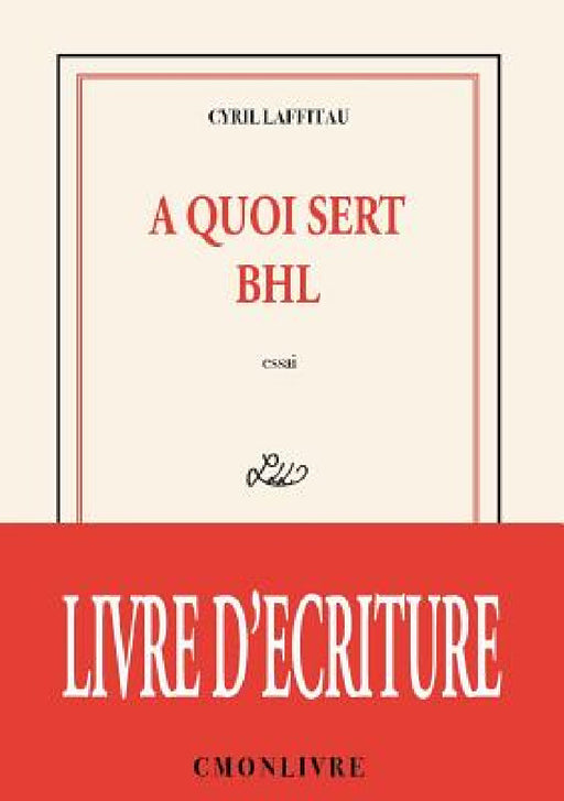 A quoi sert BHL by Cyril Laffitau