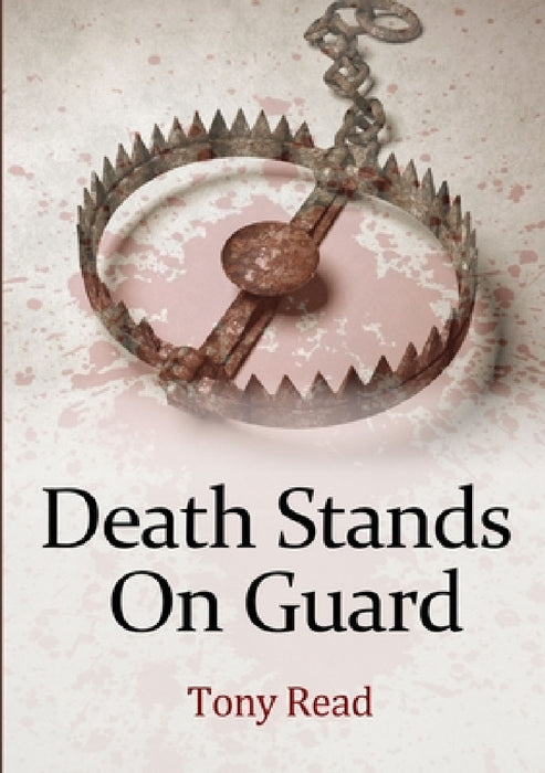 Death Stands On Guard by Tony Read