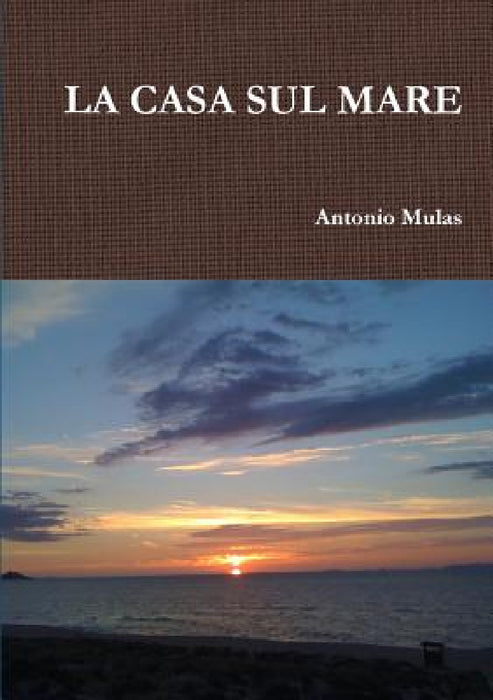 La Casa Sul Mare by Antonio Mulas