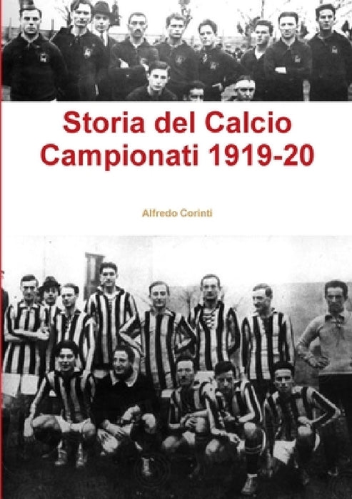 Storia del Calcio Campionati 1919-20 by Alfredo Corinti