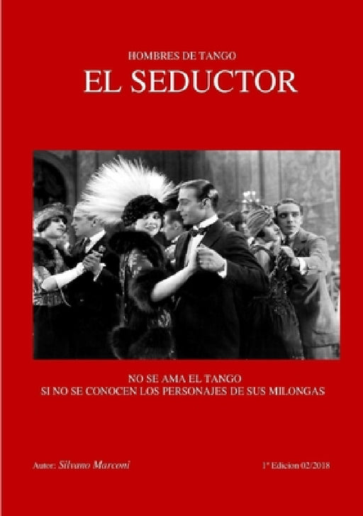 Hombres de tango-El seductor by Silvano Marconi