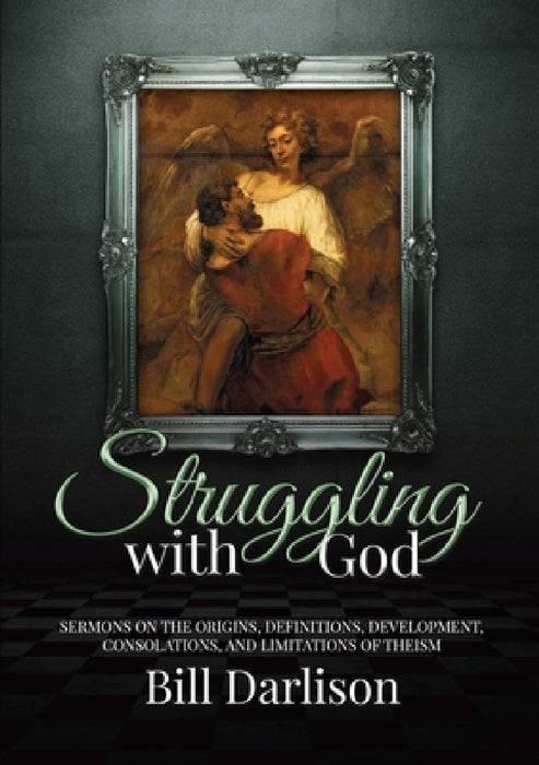 Struggling with God by Bill Darlison
