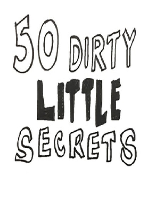 50 Dirty Little Secrets by Ros Fewell