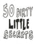 50 Dirty Little Secrets by Ros Fewell